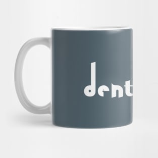 Quirky Dent Boss - Dentistry Gift for Dental Assistant Mug